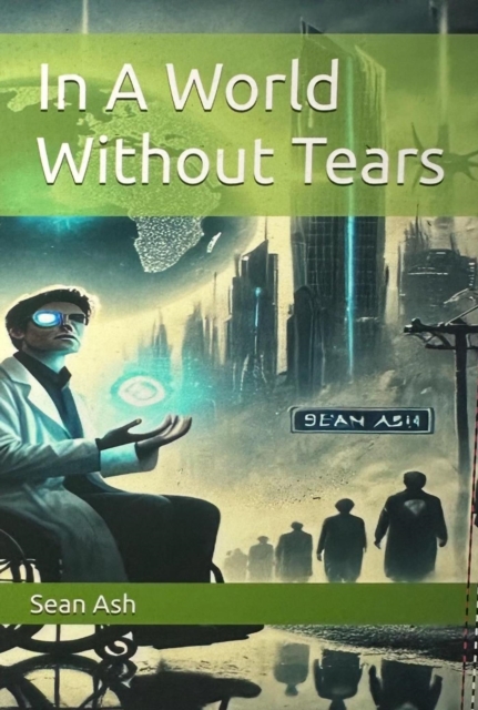 In A World Without Tears