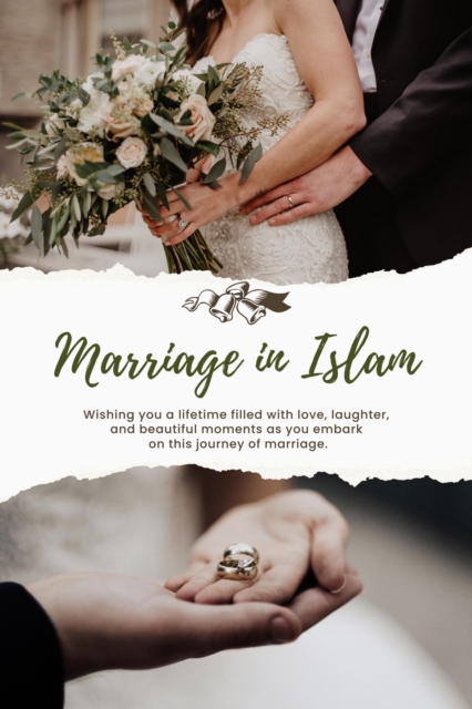 Marriage in Islam: The Path to Peace