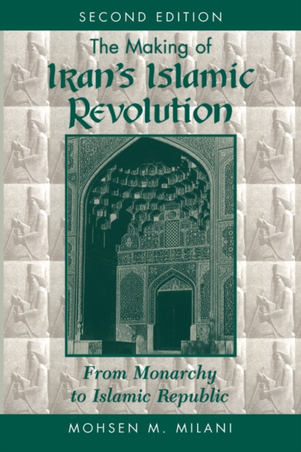 Making Of Iran's Islamic Revolution