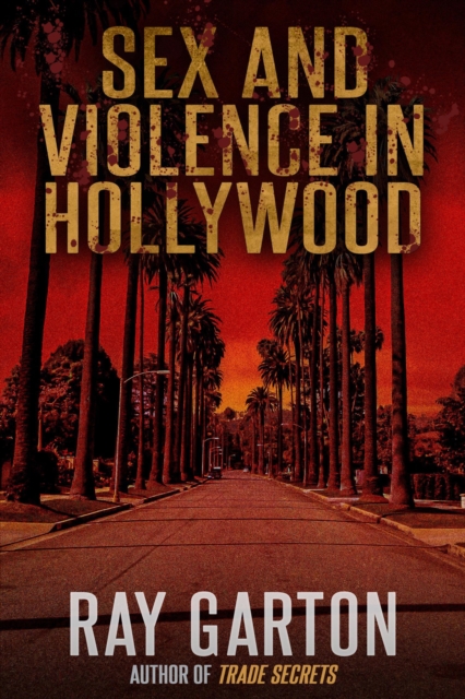 Sex and Violence in Hollywood
