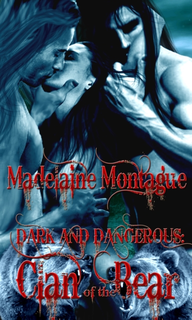 Dark and Dangerous: Clan of the Bear