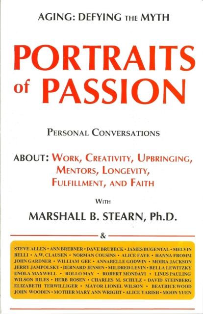 Portraits of Passion: Aging Defying the Myth