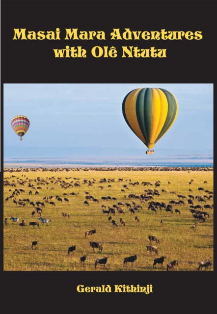 Masai Mara Adventures With Ole Ntutu