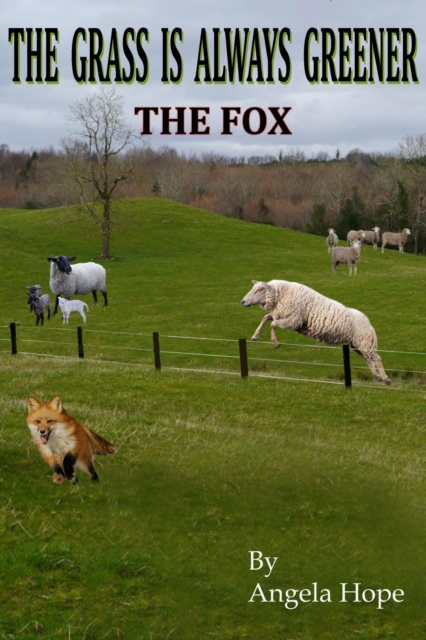Grass Is Always Greener - Book 2. The Fox