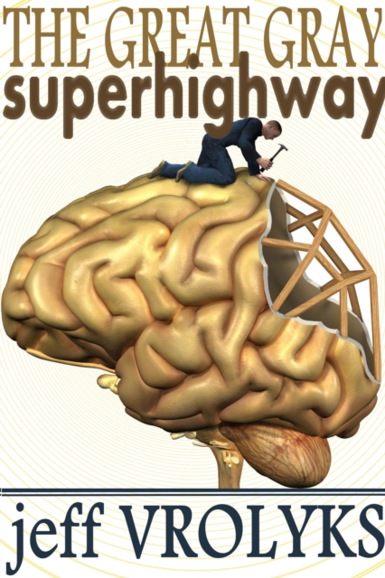 Great Gray Superhighway