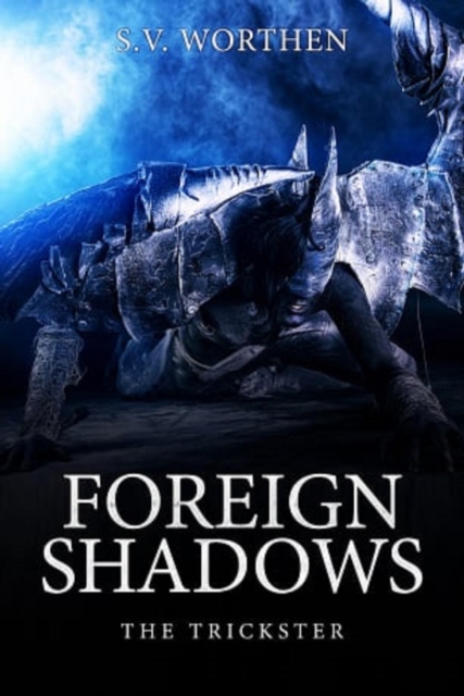 Foreign Shadows: The Trickster (Book 2)