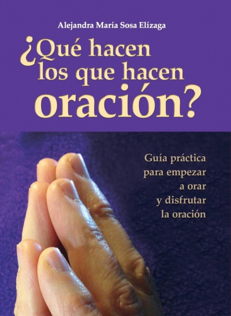  Que hacen los que hacen oracion?