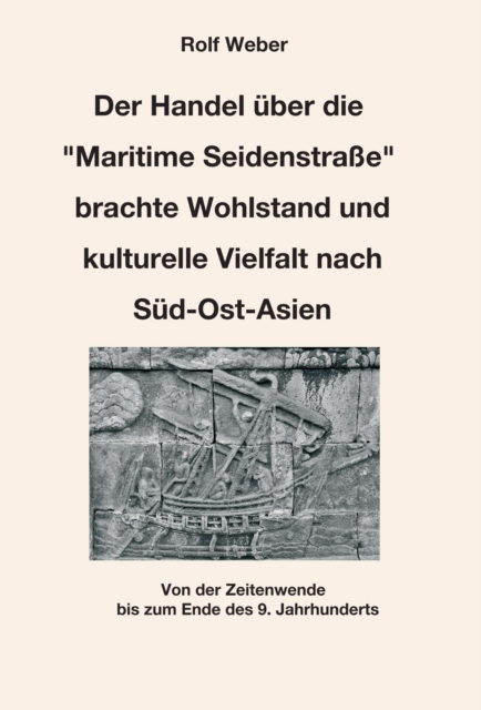 Der Handel über die "Maritime Seidenstraße" brachte Wohlstand und kulturelle Vielfalt nach Süd-Ost-Asien