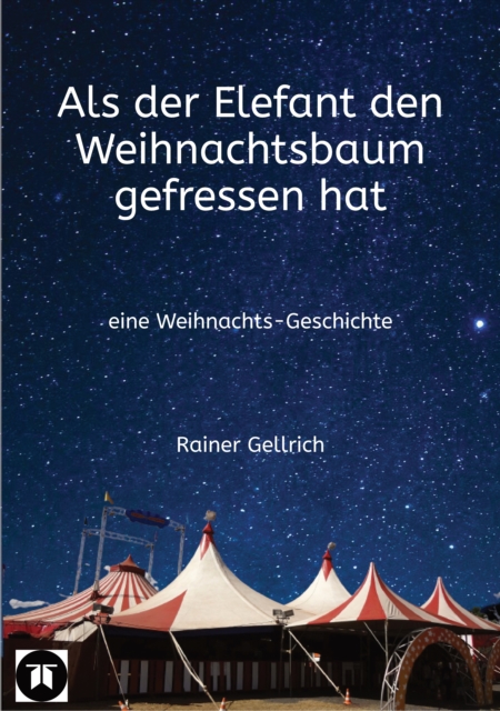 Als der Elefant den Weihnachtsbaum gefressen hat