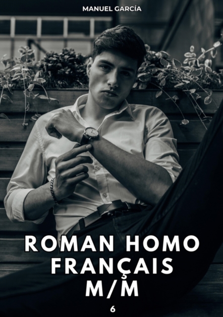 Roman Homo Français M/M. 6