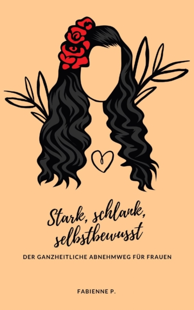 Stark, Schlank, Selbstbewusst