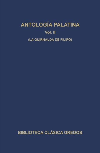Antología palatina II. La guirnalda de Filipo.