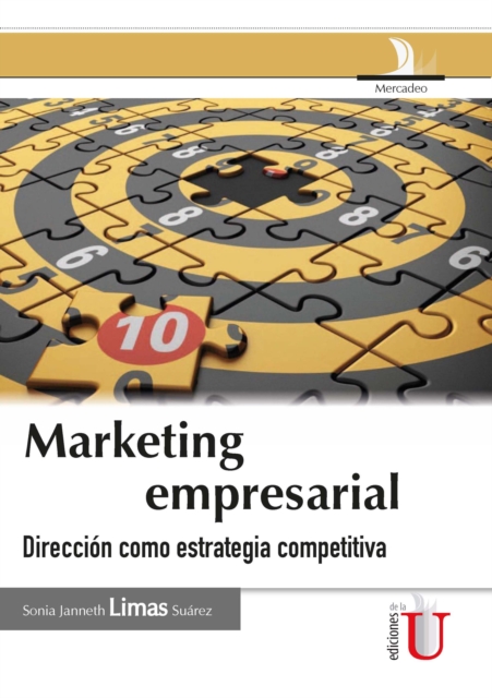 Marketing empresarial, dirección como estrategia competitiva