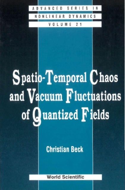 Spatio-temporal Chaos & Vacuum Fluctuations Of Quantized Fields
