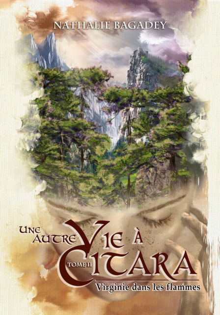 Une autre vie a Citara: Tome 2 : Virginie dans les flammes