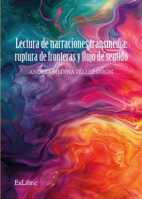 Lectura de narraciones transmedia: ruptura de fronteras y flujo de sentido
