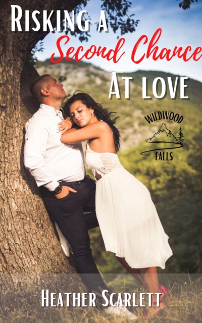 Risking a Second Chance at Love