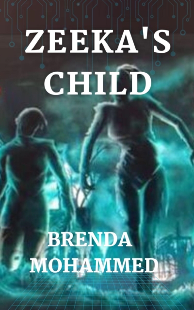 Zeeka's Child: Revenge of Zeeka Book 2