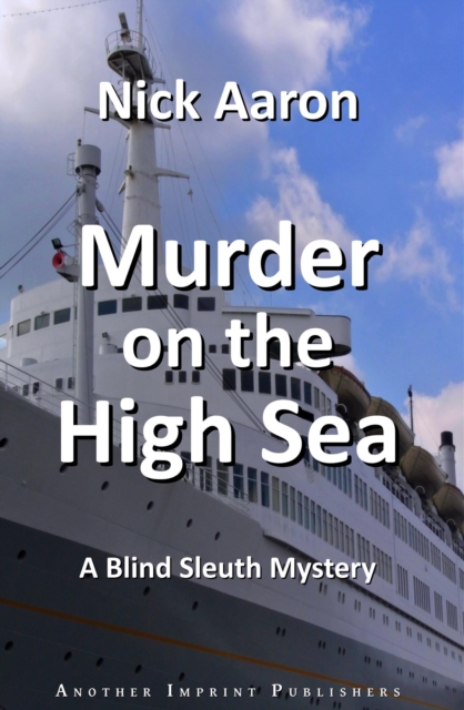 Murder on the High Sea (The Blind Sleuth Mysteries Book 5)