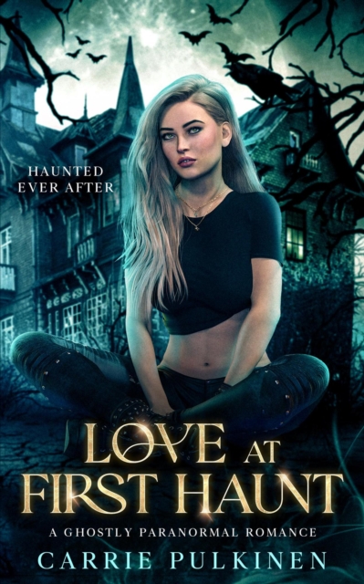 Love at First Haunt: A Detroit Area Paranormal Society Romance