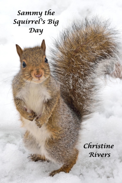 Sammy the Squirrel's Big Day