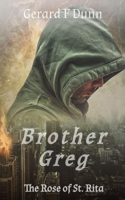 Brother Greg: The Rose of St. Rita