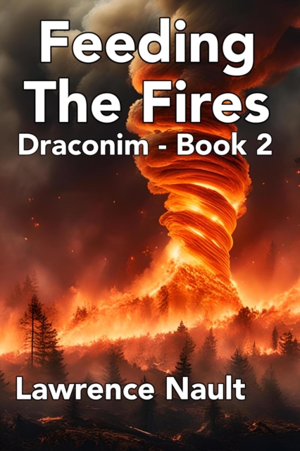 Feeding The Fires