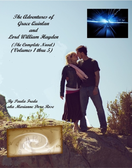 Adventures of Grace Quinlan and Lord William Hayden (The Complete Novel) (Volumes 1 thru 5