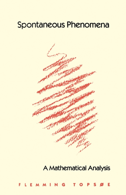 Spontaneous Phenomena