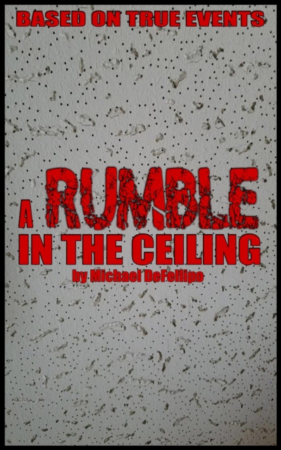 Rumble in the Ceiling