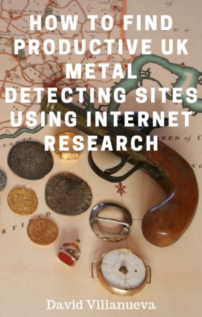 How to Find Productive UK Metal Detecting Sites Using Internet Research