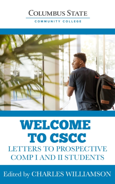Welcome to CSCC: Letters to Prospective Comp I and II Students