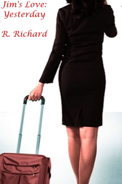 Jim's Love: Yesterday