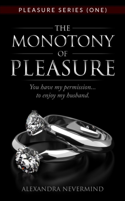 Monotony of Pleasure (Pleasure Series Book One)