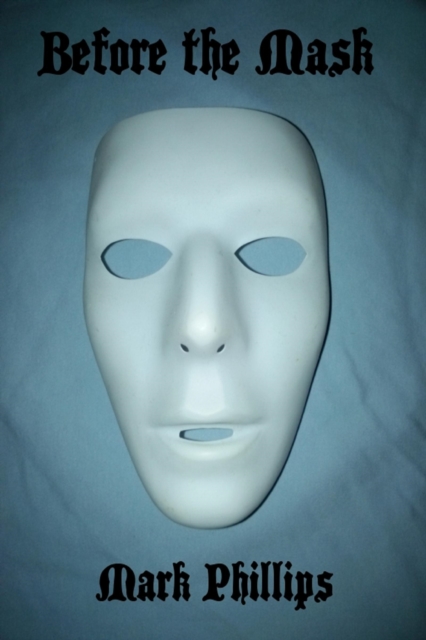 Before the Mask