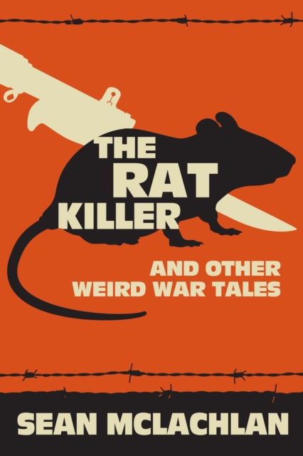 Rat Killer and other Weird War Tales