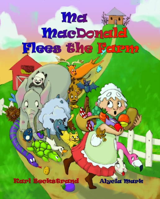 Ma MacDonald Flees the Farm: It's Not a Pretty Picture...Book