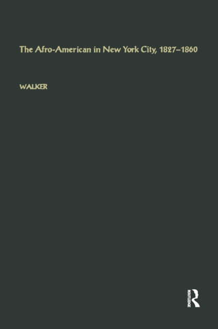 Afro-American in New York City, 1827-1860
