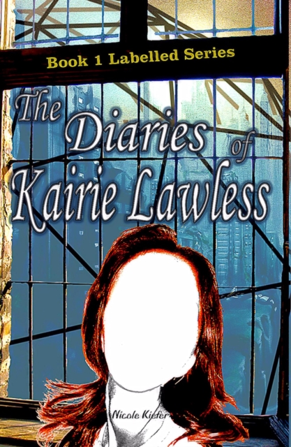 Diaries of Kairie Lawless