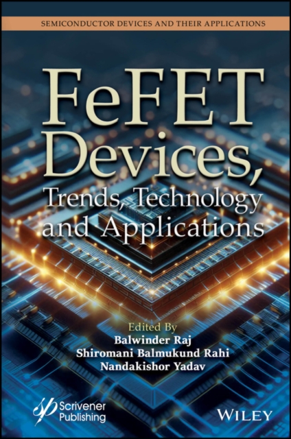 FeFET Devices, Trends, Technology and Applications