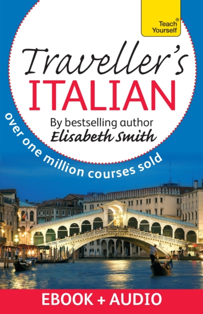 Traveller's Beginner Italian: Teach Yourself