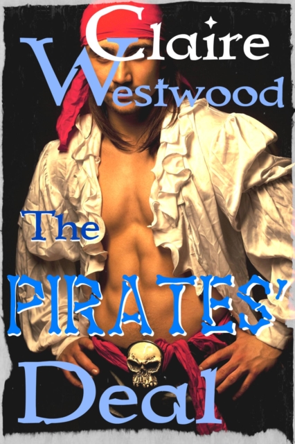 Pirates' Deal: Wild Seas Erotic Romance