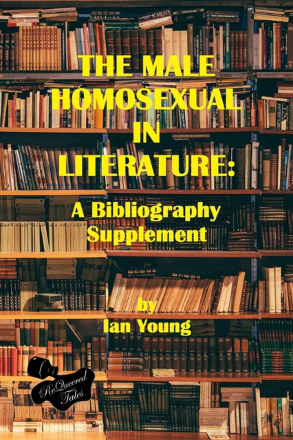Male Homosexual in Literature: A Bibliography Supplement