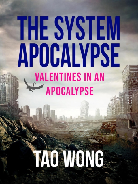 System Apocalypse: Valentines in an Apocalypse