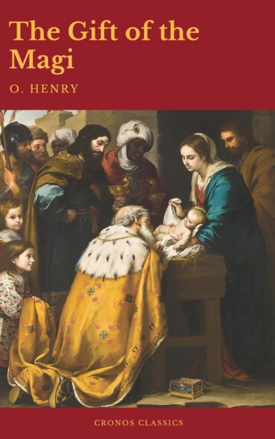 The Gift of the Magi  (Best Navigation, Active TOC)(Cronos Classics)