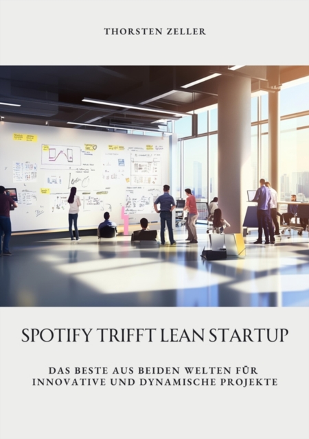 Spotify trifft Lean Startup