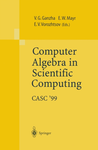 Computer Algebra in Scientific Computing CASC'99