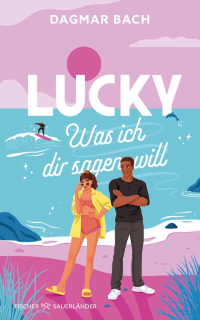 Lucky -  Was ich dir sagen will