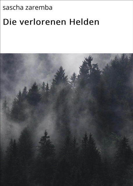 Die verlorenen Helden