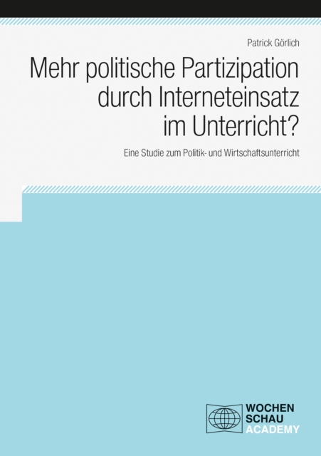Mehr politische Partizipation durch Interneteinsatz im Unterricht?